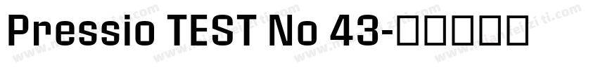 Pressio TEST No 43字体转换